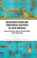 Cover: Neoextractivism and Territorial Disputes in Latin America - Routledge