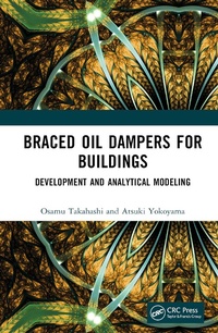 Abbildung von: Braced Oil Dampers for Buildings - CRC Press