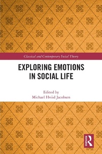 Abbildung von: Exploring Emotions in Social Life - Routledge