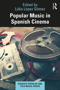 Abbildung von: Popular Music in Spanish Cinema - Routledge