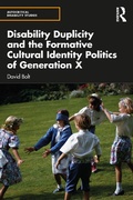 Cover: Disability Duplicity and the Formative Cultural Identity Politics of Generation X - Routledge
