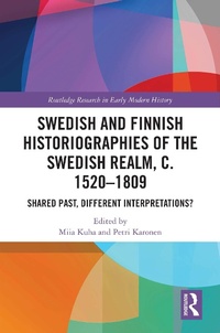 Bild: Swedish and Finnish Historiographies of the Swedish Realm, c. 1520-1809 - Routledge
