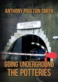 Bild: Going Underground: The Potteries - Amberley Publishing