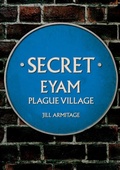 Bild: Secret Eyam - Amberley Publishing