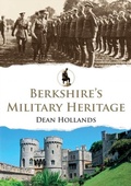 Cover: Berkshire's Military Heritage - Amberley Publishing