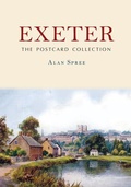 Cover: Exeter: The Postcard Collection - Amberley Publishing