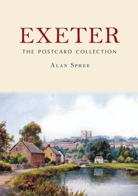 Enlarge image Cover: Exeter: The Postcard Collection - Amberley Publishing