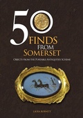 Cover: 50 Finds From Somerset - Amberley Publishing