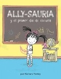 Cover: Ally-sauria y el primer dia de escuela (Spanish Edition) - Union Square Kids