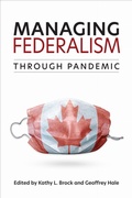 Cover: Managing Federalism Through Pandemic - University of Toronto Press