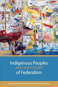 Abbildung von: Indigenous Peoples and the Future of Federalism - University of Toronto Press