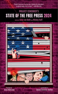 Enlarge image Cover: Project Censored's State of the Free Press 2024 - Seven Stories Press