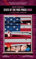 Cover: Project Censored's State of the Free Press 2024 - Seven Stories Press,U.S.