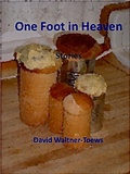 Cover: One Foot in Heaven - David Waltner-Toews