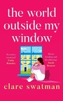 Cover: The World Outside My Window - Boldwood Books Ltd