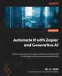 Cover: Automate It with Zapier and Generative AI - Packt Publishing
