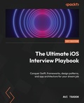 Cover: The Ultimate iOS Interview Playbook - Packt Publishing