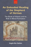 Cover: An Embodied Reading of the Shepherd of Hermas - Equinox Publishing Ltd
