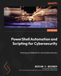 Enlarge image Cover: PowerShell Automation and Scripting for Cybersecurity - Packt Publishing