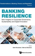 Cover: Banking Resilience: New Insights On Corporate Governance, Sustainability And Digital Innovation - World Scientific Europe Ltd