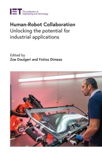 Abbildung von: Human-Robot Collaboration - Institution of Engineering and Technology