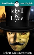 Cover: Jekyll and Hyde: CEFR level B1 (ELT Graded Reader) - Read Stories - Learn English