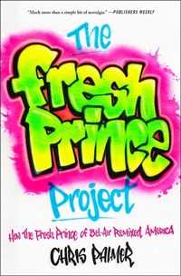 Enlarge image Cover: The Fresh Prince Project - Atria Books