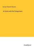 Cover: At Home with the Patagonians - Anatiposi Verlag