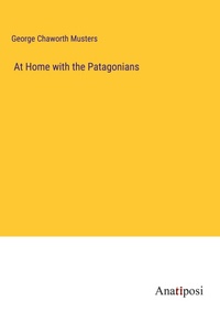 Enlarge image Cover: At Home with the Patagonians - Anatiposi Verlag