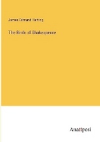 Enlarge image Cover: The Birds of Shakespeare - Anatiposi Verlag