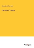 Cover: The Birds of Canada - Anatiposi Verlag