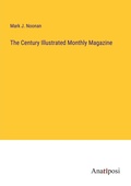 Cover: The Century Illustrated Monthly Magazine - Anatiposi Verlag