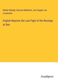 Enlarge image Cover: English Reprints the Last Fight of the Revenge at Sea - Anatiposi Verlag