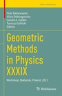 Cover: Geometric Methods in Physics XXXIX - Birkhäuser
