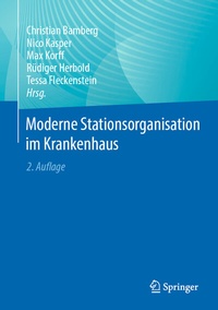 Abbildung von: Moderne Stationsorganisation im Krankenhaus - Springer