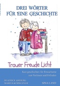 Cover: Drei W&ouml;rter f&uuml;r eine Geschichte - Books on Demand
