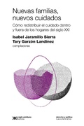 Cover: Nuevas familias, nuevos cuidados - Siglo XXI Editores