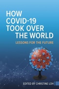 Cover: How COVID-19 Took Over the World - Hong Kong University Press