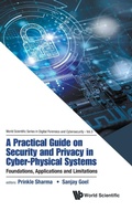 Cover: Practical Guide On Security And Privacy In Cyber-physical Systems, A: Foundations, Applications And Limitations - World Scientific Publishing Co Pte Ltd