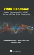 Cover: Visir Handbook: Analog Electronics With The Visir Remote Lab: Real Online Experiments - World Scientific Publishing Co Pte Ltd