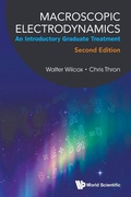 Cover: Macroscopic Electrodynamics: An Introductory Graduate Treatment - World Scientific Publishing Co Pte Ltd