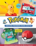 Cover: Amazing Pokemon Paper Crafts - Insight Editions