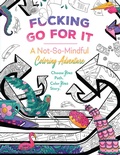 Cover: F*cking Go For It - Insight Editions