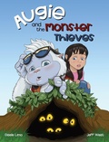 Cover: Augie and the Monster Thieves - Joia LLC