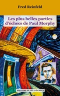 Cover: Les plus belles parties d'&eacute;checs de Paul Morphy - BoD - Books on Demand