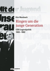 Abbildung von: Ringen um die junge Generation - wbg Academic in Herder
