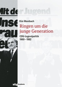 Abbildung von: Ringen um die junge Generation - wbg Academic in Herder