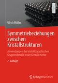 Cover: Symmetriebeziehungen zwischen Kristallstrukturen - Springer Spektrum