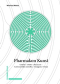 Cover: Pharmakon Kunst - Schwabe Verlagsgruppe AG Schwabe Verlag