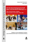 Cover: Die Bundesarbeitsgemeinschaft Sport und berufliche Bildung (e.V.) - Schneider bei wbv